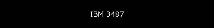 IBM 3487