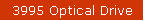 3995 Optical Drive