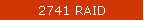 2741 RAID