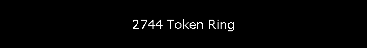 2744 Token Ring