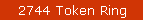 2744 Token Ring