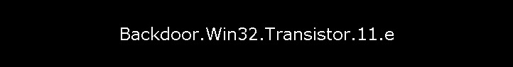 Backdoor.Win32.Transistor.11.e