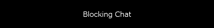 Blocking Chat