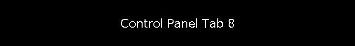 Control Panel Tab 8