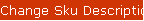 Change Sku Descriptions in Sales