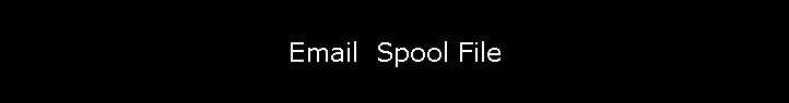 Email  Spool File