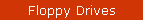 Floppy Drives