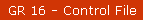 GR 16 - Control File