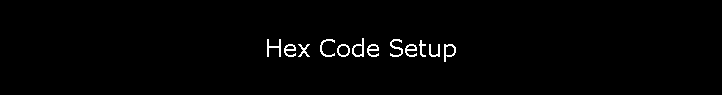 Hex Code Setup