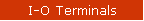 I-O Terminals