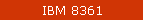 IBM 8361