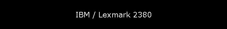 IBM / Lexmark 2380