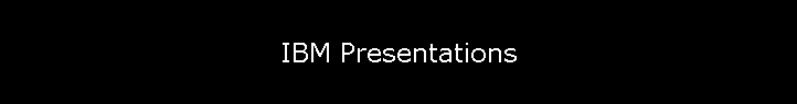 IBM Presentations