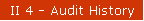 II 4 - Audit History