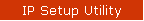 IP Setup Utility