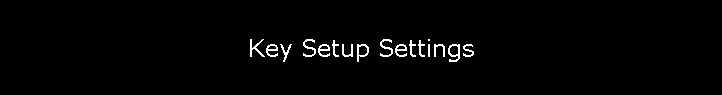 Key Setup Settings