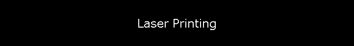 Laser Printing