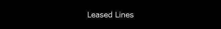 Leased Lines