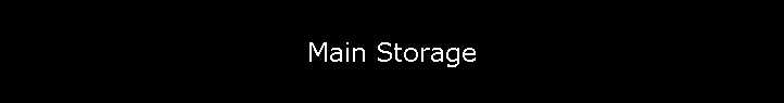 Main Storage