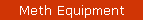 Meth Equipment