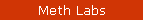 Meth Labs