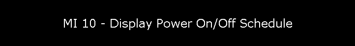 MI 10 - Display Power On/Off Schedule