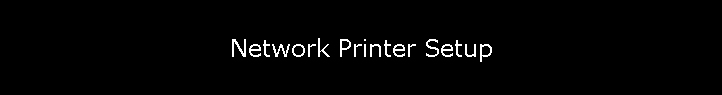 Network Printer Setup