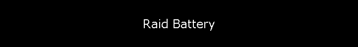 Raid Battery