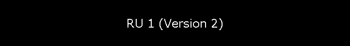 RU 1 (Version 2)