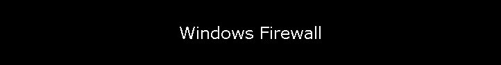 Windows Firewall